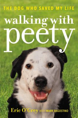 Walking with Peety : the dog who saved my life  cover image cdn