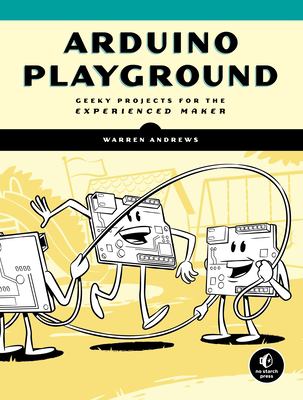 Arduino playground : geeky projects for the experienced maker  cover image cdn