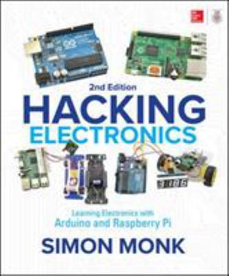 Hacking electronics : learning electronics with Arduino® and Raspberry Pi  cover image cdn