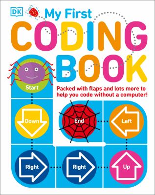 My first coding book : packed with flaps and lots more to help you code without a computer!  cover image cdn