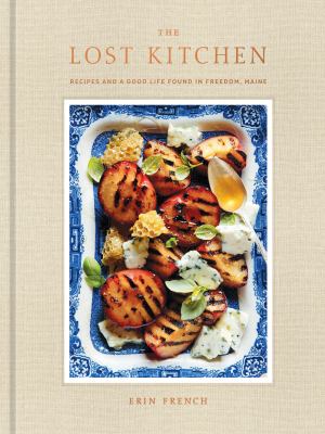 The lost kitchen : recipes and a good life found in Freedom, Maine  cover image cdn