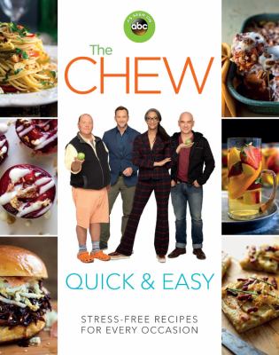 The chew quick & easy : stress-free recipes for every occasion  cover image cdn
