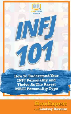 INFJ 101 : how to understand your INFJ personality and thrive as the rarest MBTI personality type  cover image cdn