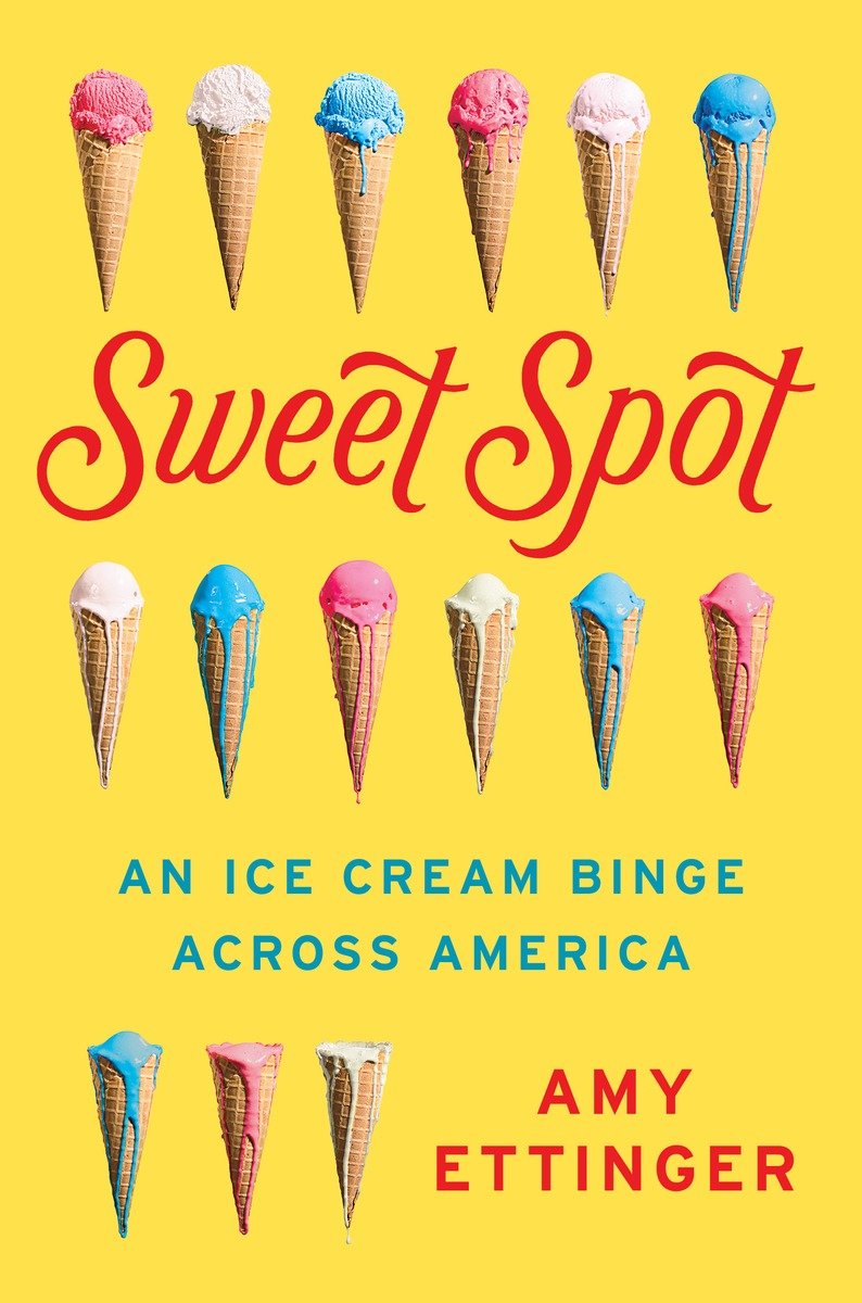 Sweet spot an ice cream binge across America cover image cdn