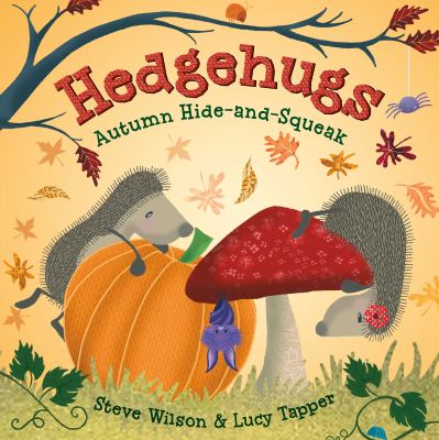 Hedgehugs : autumn hide and squeak  cover image cdn