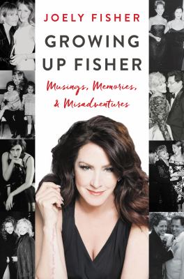 Growing up Fisher : musings, memories, and misadventures  cover image cdn