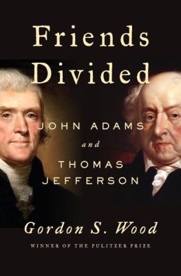 Friends divided : John Adams and Thomas Jefferson  cover image cdn