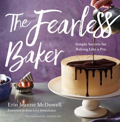 The fearless baker : simple secrets for baking like a pro  cover image cdn