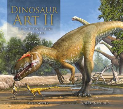 Dinosaur art II : the cutting edge of paleoart cover image