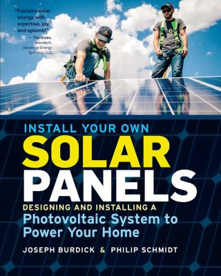 Install your own solar panels : designing and installing a photovoltaic system to power your home  cover image cdn