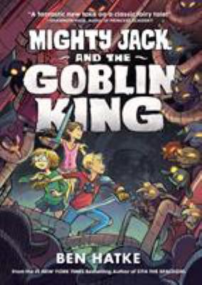 Mighty Jack and the Goblin King  cover image cdn