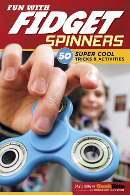 Fun with fidget spinners : 50 super cool trick & activities  cover image cdn