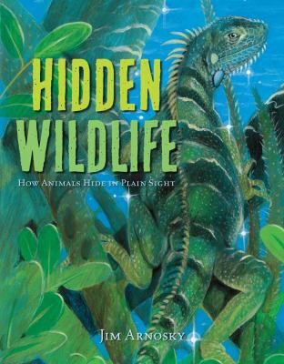 Hidden wildlife : how animals hide in plain sight  cover image cdn