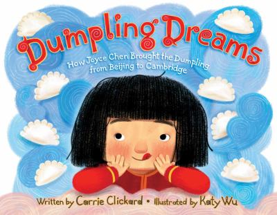 Dumpling dreams : how Joyce Chen brought the dumpling from Beijing to Cambridge  cover image cdn