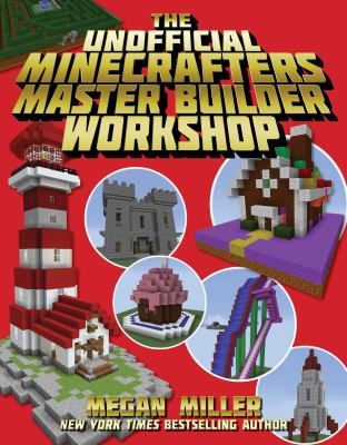The Unofficial Minecrafters master builder workshop cover image