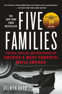 Five families : the rise, decline, and resurgence of America's most powerful Mafia empires  cover image cdn