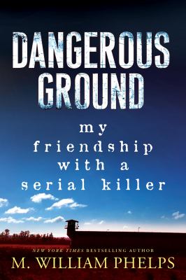 Dangerous ground : my friendship with a serial killer  cover image cdn