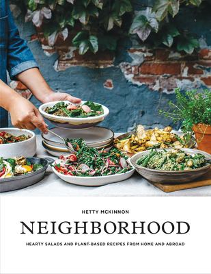 Neighborhood : hearty salads and plant-based recipes from home and abroad  cover image cdn