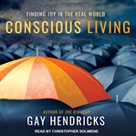 Conscious living. Finding Joy in the Real World cover image cdn