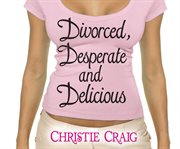 Divorced, desperate, and delicious cover image cdn