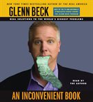 An inconvenient book : [real solutions to the world's biggest problems] cover image cdn