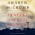 Prayers the devil answers : a novel cover image cdn