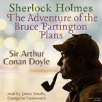 The adventures of Sherlock Holmes ; The memoirs of Sherlock Holmes ; The return of Sherlock Holmes ; The hound of the Baskervilles ; A study in scarlet ; The sign of four ; The adventure of Wisteria Lodge ; The adventure of the Bruce-Partington plans cover image cdn
