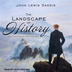 The landscape of history : how historians map the past cover image cdn