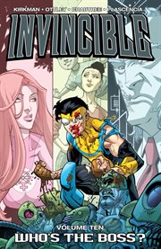 Invincible vol. 10: who's the boss?. Volume 10, issue 48-53 cover image cdn