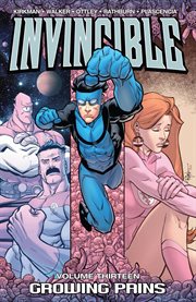 Invincible vol. 13: growing pains. Volume 13, issue 66-70 cover image cdn