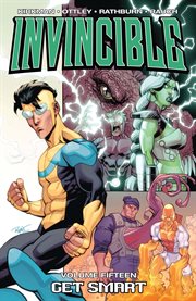 Invincible vol. 15: get smart. Volume 15, issue 79-84 cover image cdn