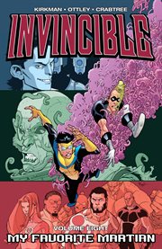 Invincible vol. 8: my favorite martian. Volume 8, issue 36-41 cover image cdn