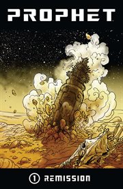 Prophet, vol. 1: remission. Volume 1, issue 21-26 cover image cdn