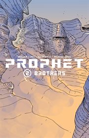 Prophet, vol. 2: brothers. Volume 2, issue 27-33 cover image cdn