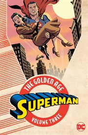 Superman: the golden age vol. 3. Volume 3, issue 32-40 cover image cdn