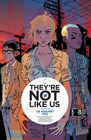 They're not like us vol. 2: us against you. Volume 2, issue 7-12 cover image cdn