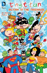Tiny titans: return to the treehouse. Issue 1-6 cover image cdn