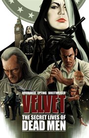 Velvet vol. 2: the secret lives of dead men. Volume 2, issue 6-10 cover image cdn