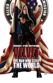 Velvet vol. 3: the man who stole the world. Volume 3, issue 11-15 cover image cdn
