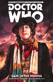 The fourth Doctor. Volume 1, issue 1-5, gaze of the Medusa cover image cdn