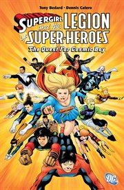 Supergirl and the Legion of Super-Heroes. Issue 31-36. The quest for Cosmic Boy cover image cdn