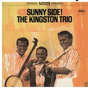 Two classic albums from the Kingston Trio : [The Kingston Trio 16 and Sunny side!] cover image cdn