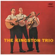 The Kingston Trio ; : --From the "Hungry I" cover image cdn