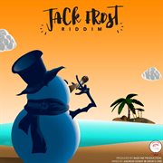Jack frost riddim cover image cdn