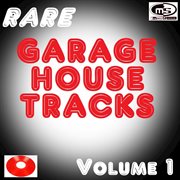 Rare garage house tracks, vol. 1 cover image cdn