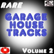 Rare garage house tracks, vol. 2 cover image cdn