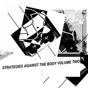 Strategies against the body, vol. 2 cover image cdn