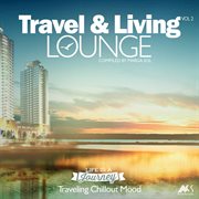 Travel & living lounge, vol. 2 (compiled by marga sol) cover image cdn