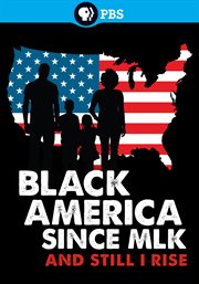 Black America since MLK : and still I rise cover image cdn