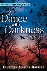 A dance with darkness : an Angelfire novella cover image cdn